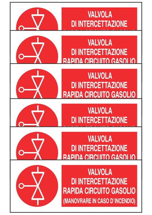 KIT DI 6 ADESIVI UNI - VALVOLA DI INTERCETTAZIONE RAPIDA CIRCUITO GASOLIO - Pittogramma ISO 7010 Con Stampa Diretta U.V. (IDEALE ANCHE PER ESTERNO)