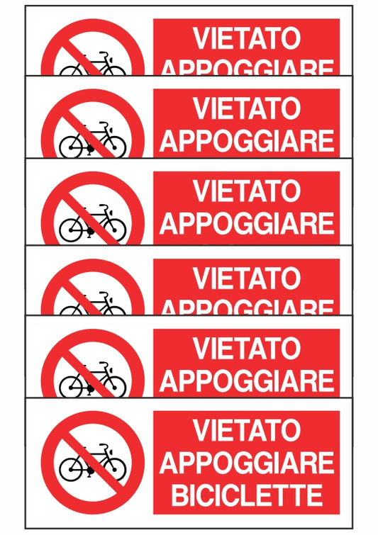 KIT DI 6 ADESIVI UNI - VIETATO APPOGGIARE BICICLETTE - Pittogramma ISO 7010 Con Stampa Diretta U.V. (IDEALE ANCHE PER ESTERNO)