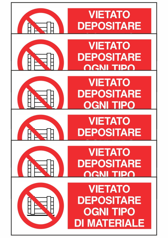 KIT DI 6 ADESIVI UNI - VIETATO DEPOSITARE OGNI TIPO DI MATERIALE - Pittogramma ISO 7010 Con Stampa Diretta U.V. (IDEALE ANCHE PER ESTERNO)