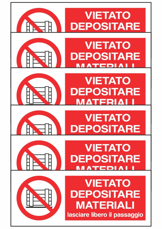 KIT DI 6 ADESIVI UNI - VIETATO DEPOSITARE MATERIALI LASCIARE LIBERO IL PASSAGGIO - Pittogramma ISO 7010 Con Stampa Diretta U.V. (IDEALE ANCHE PER ESTERNO)