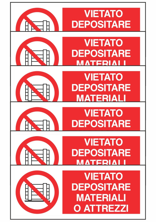 KIT DI 6 ADESIVI UNI - VIETATO DEPOSITARE MATERIALI O ATTREZZI - Pittogramma ISO 7010 Con Stampa Diretta U.V. (IDEALE ANCHE PER ESTERNO)