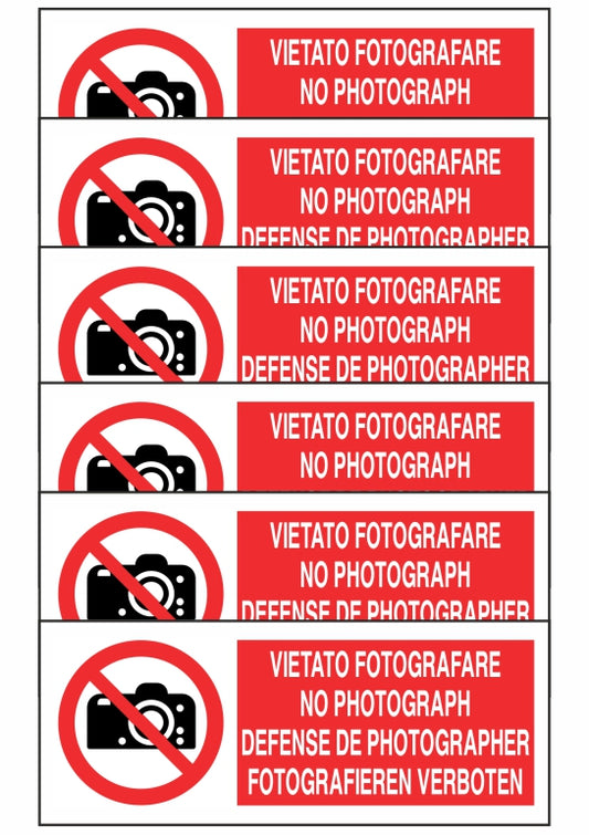GLOBAL KIT DI 6 ADESIVI UNI - VIETATO FOTOGRAFARE IN 4 lingue - Pittogramma ISO 7010 Con Stampa Diretta U.V. (IDEALE ANCHE PER ESTERNO)