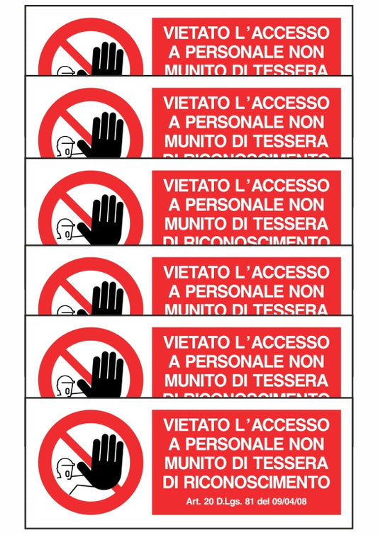 KIT DI 6 ADESIVI UNI - VIETATO L'ACCESSO A PERSONALE NON MUNITO DI TESSERA - Pittogramma ISO 7010 Con Stampa Diretta U.V. (IDEALE ANCHE PER ESTERNO)