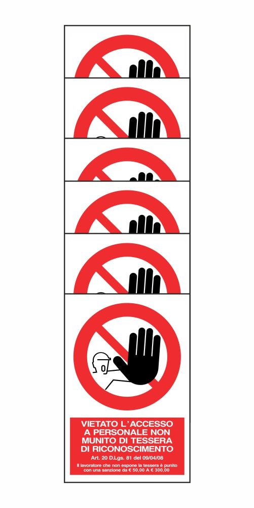 KIT DI 6 ADESIVI RETTANGOLARI - VIETATO L'ACCESSO A PERSONALE NON MUNITO DI TESSERA - Pittogramma ISO 7010 Con Stampa Diretta U.V. (IDEALE ANCHE PER ESTERNO)