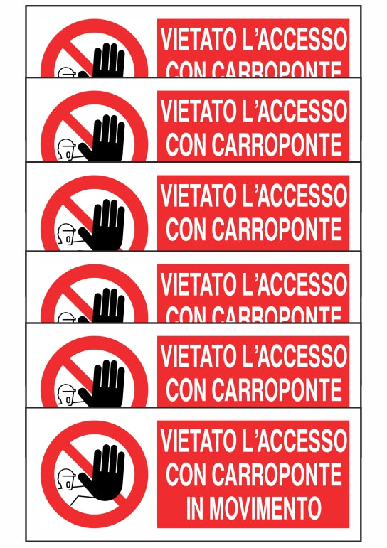 KIT DI 6 ADESIVI UNI - VIETATO L'ACCESSO CON CARROPONTE IN MOVIMENTO - Pittogramma ISO 7010 Con Stampa Diretta U.V. (IDEALE ANCHE PER ESTERNO)