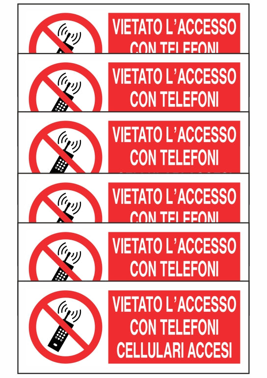 KIT DI 6 ADESIVI UNI - VIETATO L'ACCESSO CON TELEFONI CELLULARI ACCESI - Pittogramma ISO 7010 Con Stampa Diretta U.V. (IDEALE ANCHE PER ESTERNO)