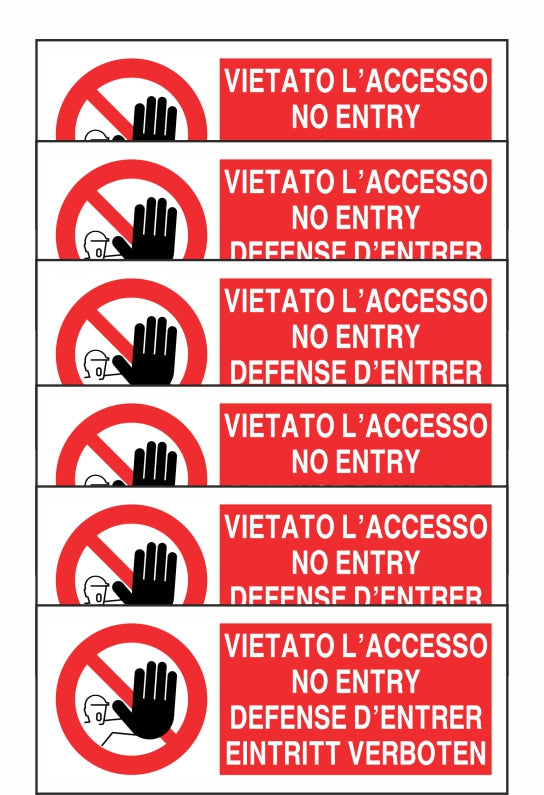 GLOBAL KIT DI 6 ADESIVI UNI - VIETATO L'ACCESSO IN 4 lingue - Pittogramma ISO 7010 Con Stampa Diretta U.V. (IDEALE ANCHE PER ESTERNO)