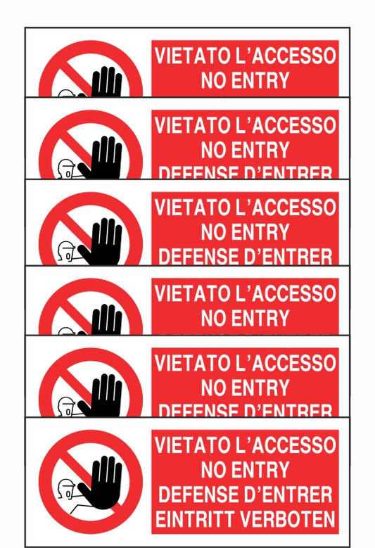 GLOBAL KIT DI 6 ADESIVI UNI - VIETATO L'ACCESSO IN 4 lingue - Pittogramma ISO 7010 Con Stampa Diretta U.V. (IDEALE ANCHE PER ESTERNO)