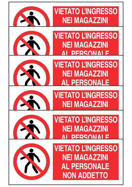 GLOBAL KIT DI 6 ADESIVI UNI - VIETATO L'INGRESSO NEI MAGAZZINI AL PERSONALE NON ADDETTO - Pittogramma ISO 7010 Con Stampa Diretta U.V. (IDEALE ANCHE PER ESTERNO)