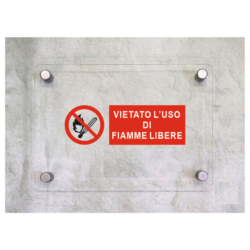 Global Targa Cartello in plexiglass UNI - VIETATO L'USO DI FIAMME LIBERE ORIZZONTALE - Con Distanziali in acciaio inox, Stampa UV