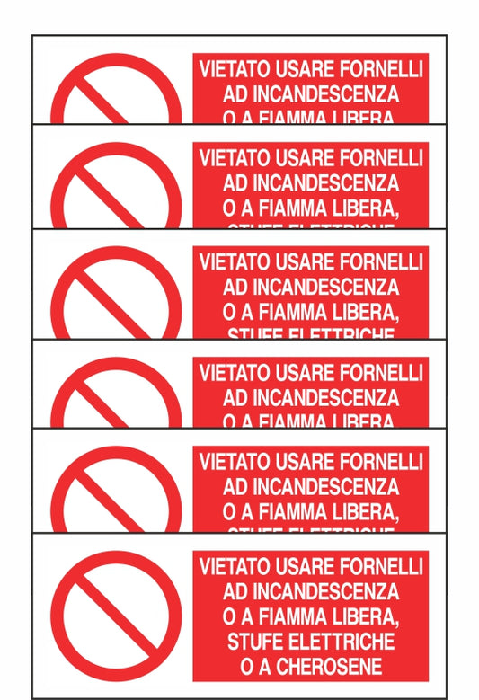 GLOBAL KIT DI 6 ADESIVI UNI - VIETATO USARE FORNELLI AD INCANDESCENZA O - Pittogramma ISO 7010 Con Stampa Diretta U.V. (IDEALE ANCHE PER ESTERNO)