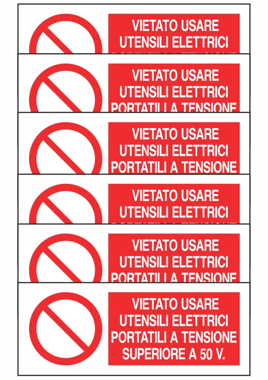 KIT DI 6 ADESIVI UNI - VIETATO USARE UTENSILI ELETTRICI PORTATILI - Pittogramma ISO 7010 Con Stampa Diretta U.V. (IDEALE ANCHE PER ESTERNO)