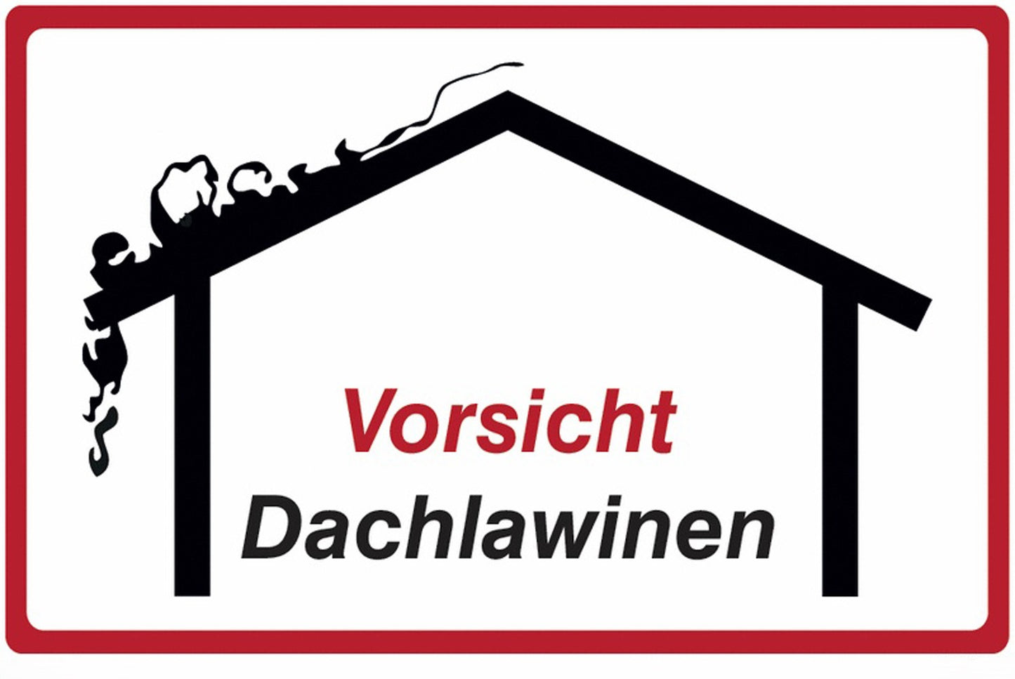 GLOBAL CARTELLO SEGNALETICO - Vorsicht Dachlawinen + Symbol - Adesivo Extra Resistente, Pannello in Forex, Pannello In Alluminio