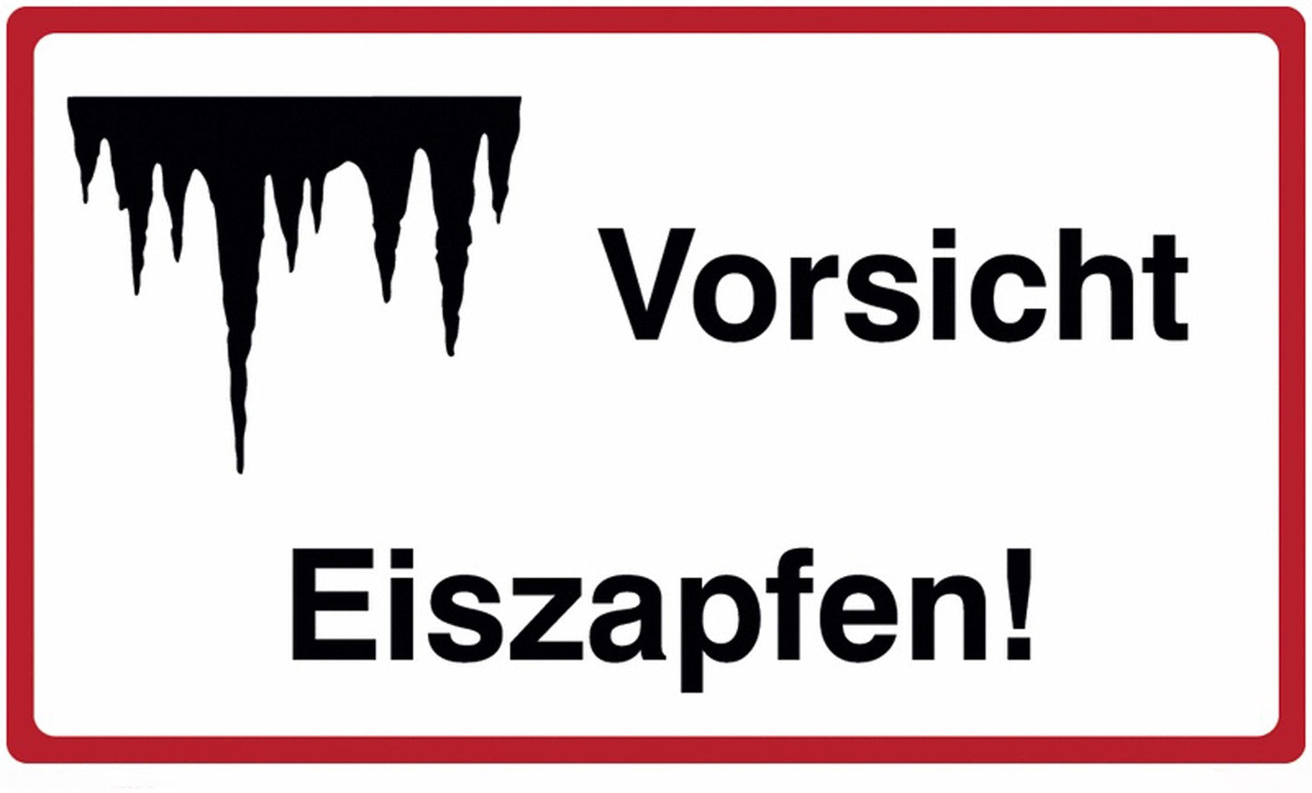 GLOBAL CARTELLO SEGNALETICO - Vorsicht Eiszapfen + Symbol - Adesivo Extra Resistente, Pannello in Forex, Pannello In Alluminio