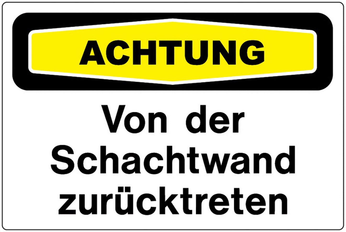 GLOBAL CARTELLO SEGNALETICO - achtung Von der Schachtwand zurücktreten - Adesivo Extra Resistente, Pannello in Forex, Pannello In Alluminio