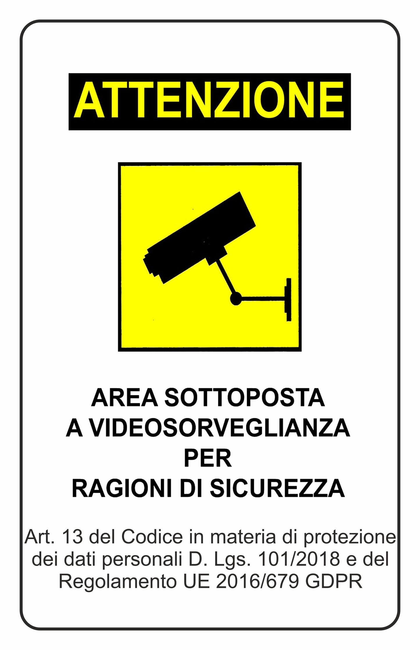 GLOBAL CARTELLO SEGNALETICO - Area sottoposta a videosorveglianza - Adesivo Extra Resistente, Pannello in Forex, Pannello In Alluminio
