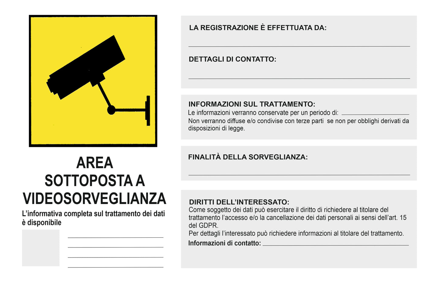 GLOBAL CARTELLO SEGNALETICO - area sottoposta a videosorveglianza con spazio per l'inserimento - Adesivo Extra Resistente, Pannello in Forex, Pannello In Alluminio