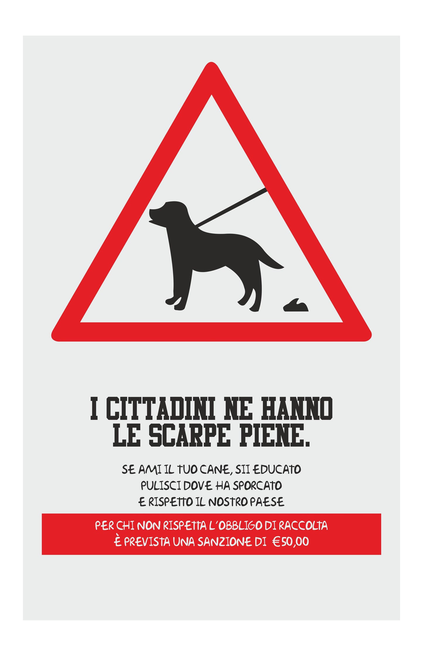 GLOBAL CARTELLO SEGNALETICO - I cittadini ne hanno le scarpe piene - Adesivo Extra Resistente, Pannello in Forex, Pannello In Alluminio