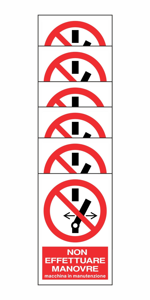 KIT DI 6 ADESIVI RETTANGOLARI - NON EFFETTUARE MANOVRE MACCHINA IN MANUTENZIONE - Pittogramma ISO 7010 Con Stampa Diretta U.V. (IDEALE ANCHE PER ESTERNO)