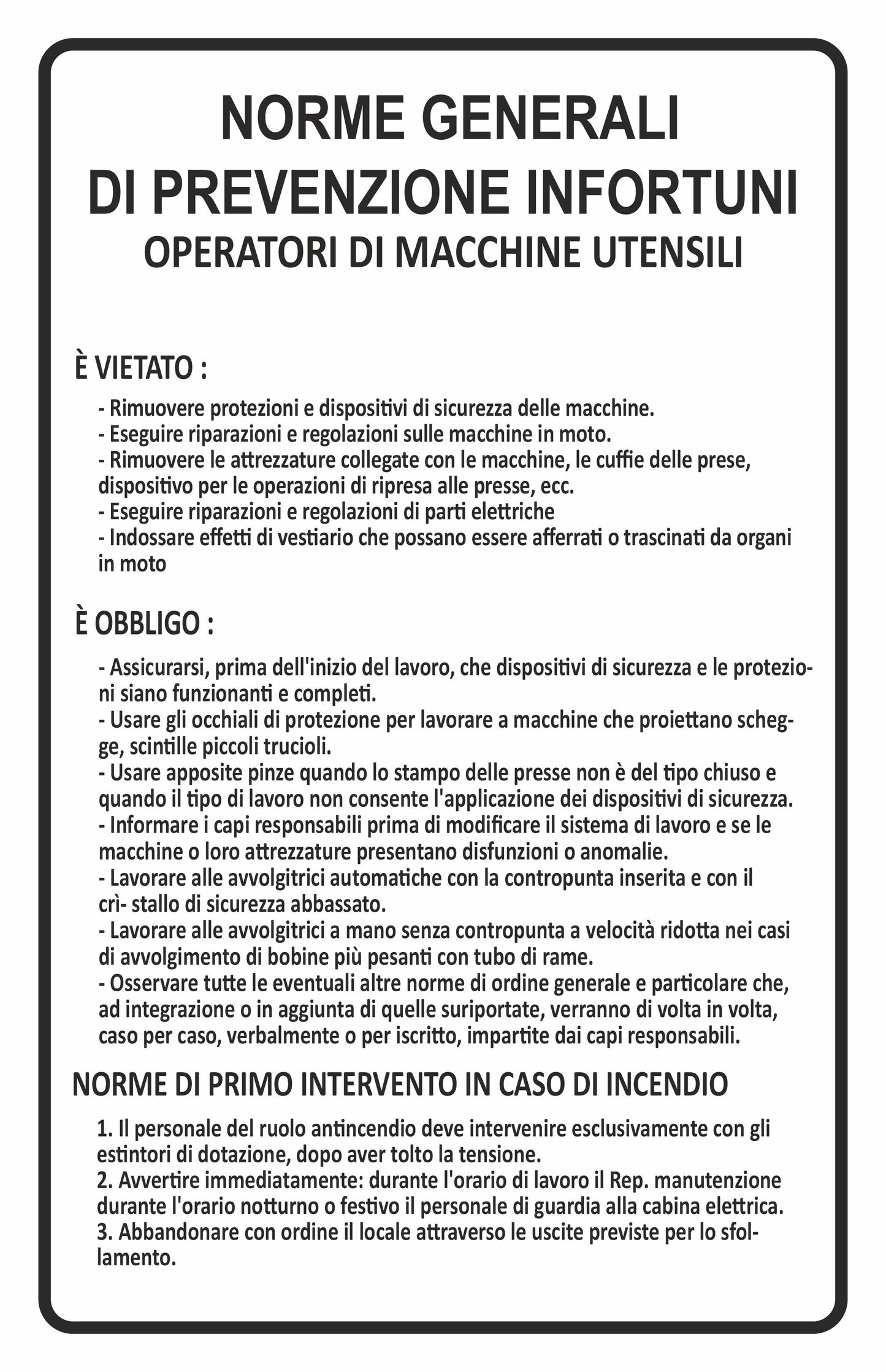 GLOBAL CARTELLO SEGNALETICO - norme generali prevenzione infortuni operatori macchine utensili - Adesivo Extra Resistente, Pannello in Forex, Pannello In Alluminio
