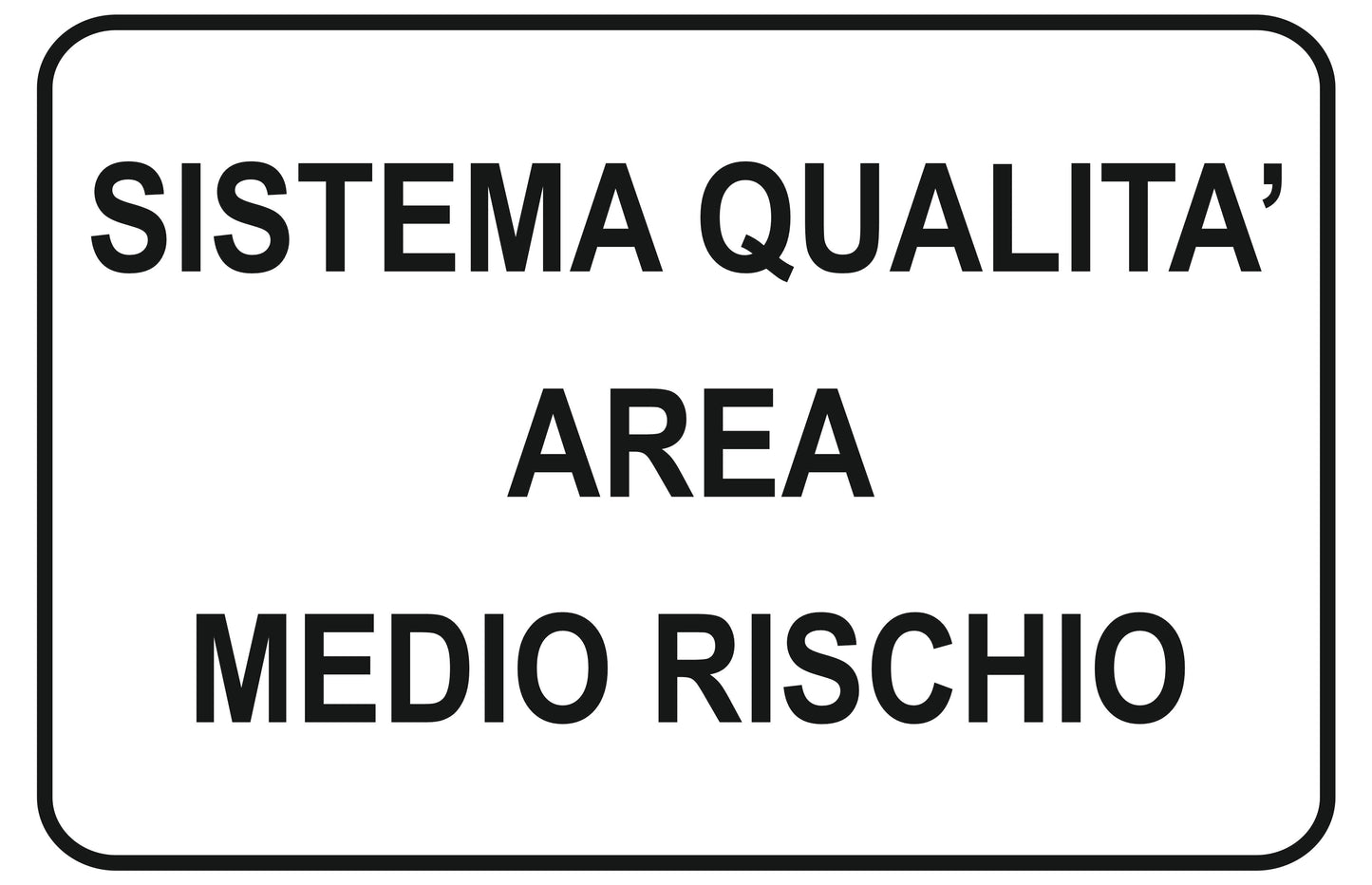 GLOBAL CARTELLO SEGNALETICO - sistema qualità area medio rischio - Adesivo Extra Resistente, Pannello in Forex, Pannello In Alluminio