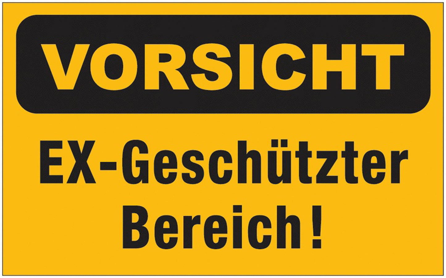 GLOBAL CARTELLO SEGNALETICO - vorsicht EX-Geschützter Bereich - Adesivo Extra Resistente, Pannello in Forex, Pannello In Alluminio