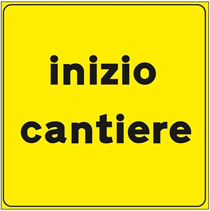 CARTELLO IN LAMIERA SCATOLATA QUADRATO 60X60 cm - INIZIO CANTIERE - SEGNALE CATARIFRAGENTE