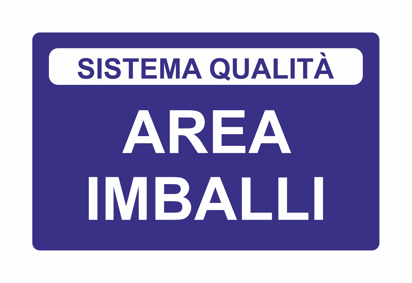 AREA IMBALLI- ISO 7010 in Adesivo Resistente, Pannello in Forex, Pannello In Alluminio o in Plexiglas