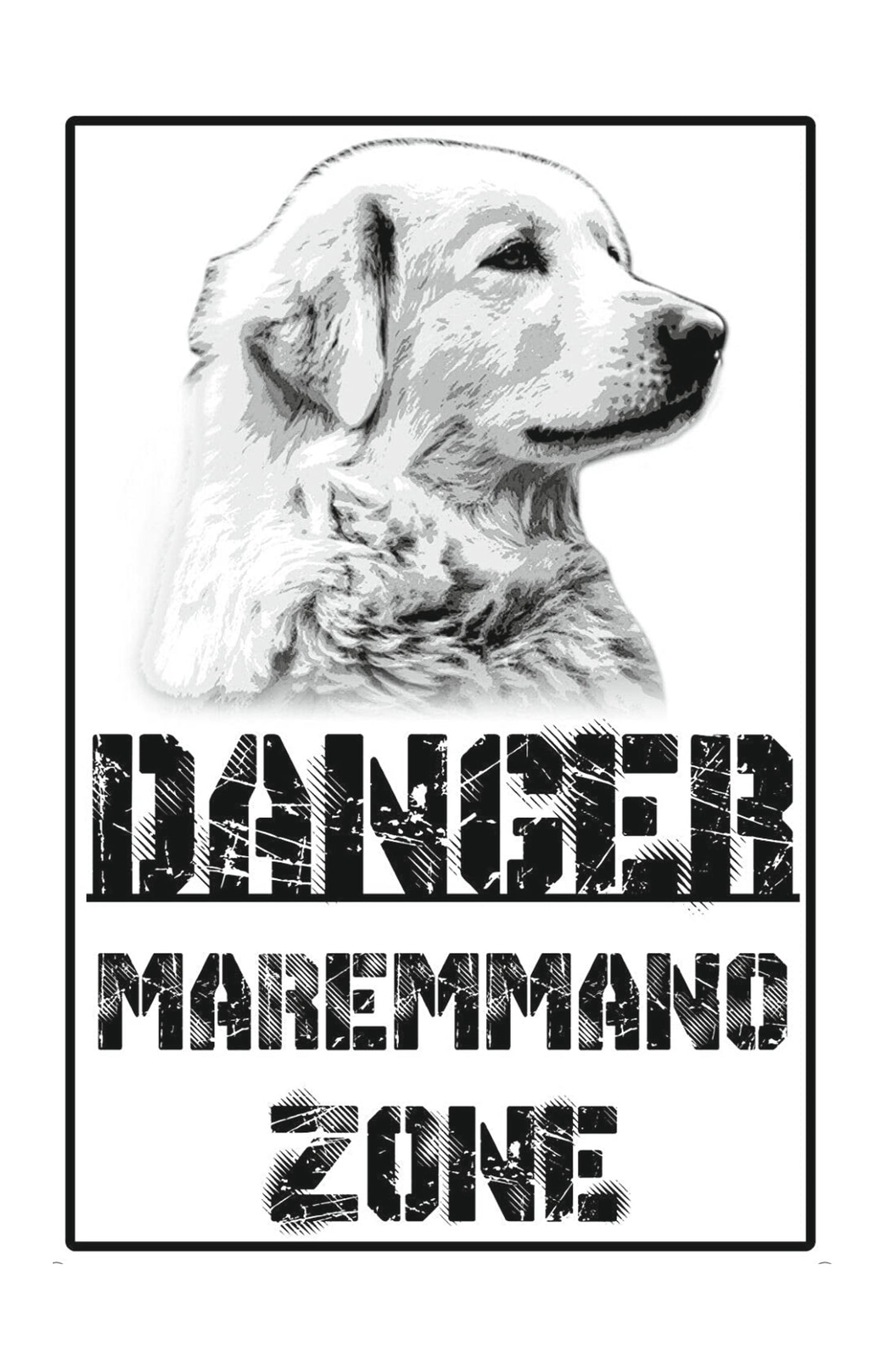 DANGER MAREMMANO ZONE - CARTELLO ATTENTI AL CANE in Adesivo Resistente, Pannello in Forex, Pannello In Alluminio o in Plexiglas