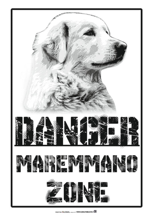 Danger Maremmano Zone-  CARTELLO ATTENTI AL CANE in Adesivo Resistente, Pannello in Forex, Pannello In Alluminio o in Plexiglas