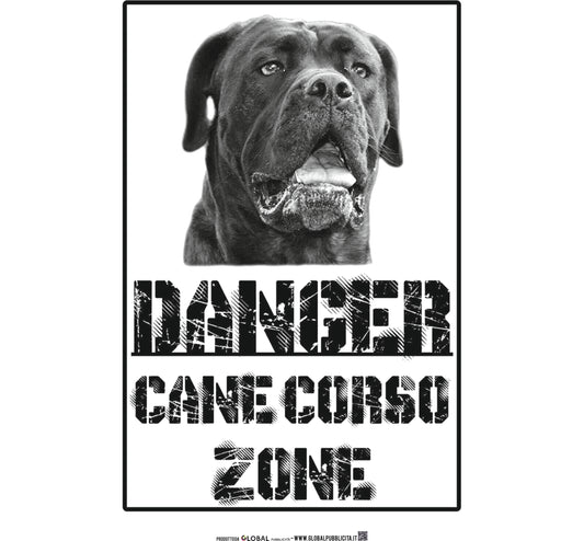 Danger Cane Corso Zone - Attenti al padrone qui l'unico normale sono io - CARTELLO ATTENTI AL CANE in Adesivo Resistente, Pannello in Forex, Pannello In Alluminio o in Plexiglas