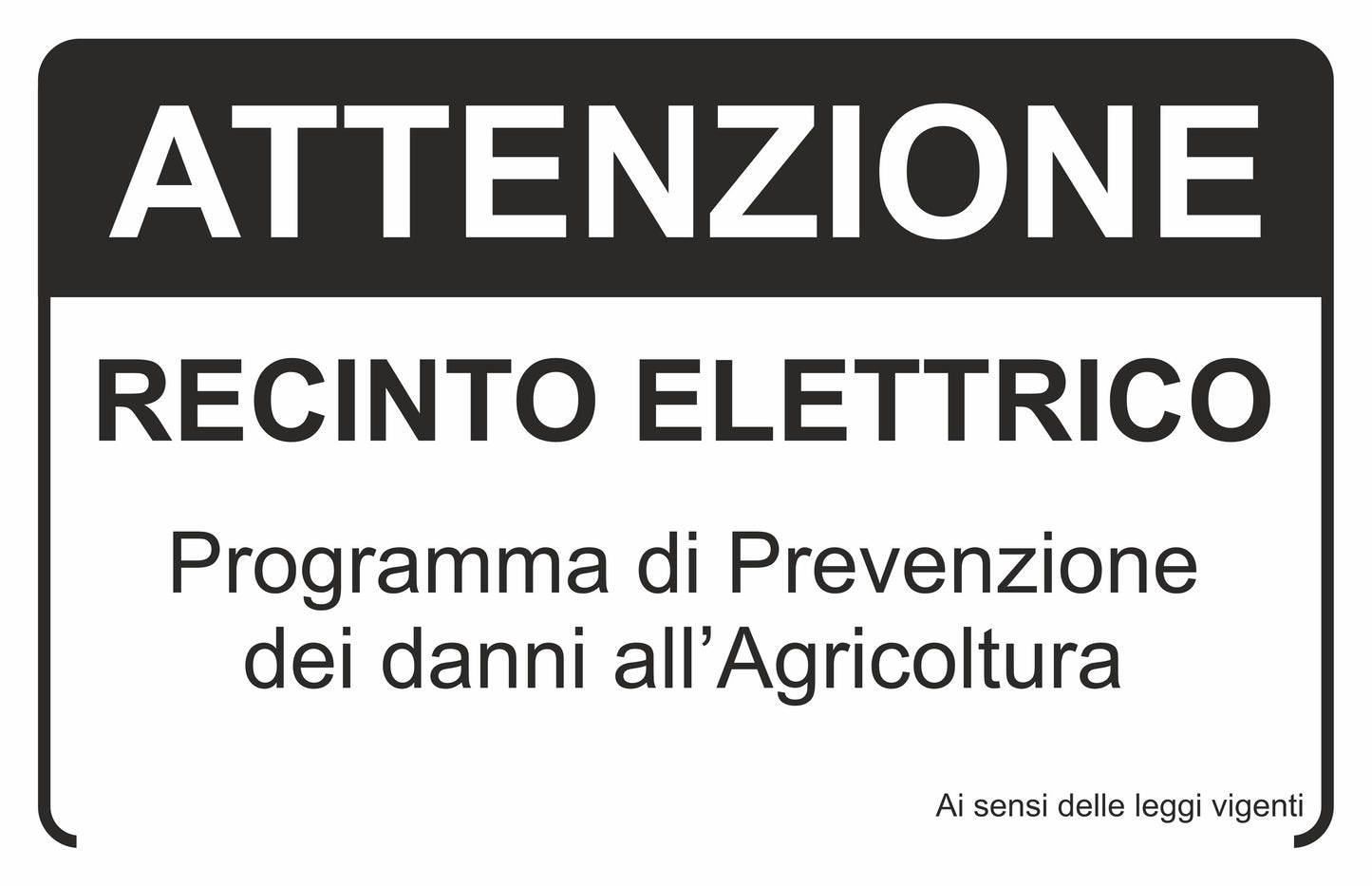 attenzione recinto elettrico programma di prevenzione - CARTELLO SEGNALETICO ISO 7010 in Adesivo Resistente, Pannello in Forex, Pannello In Alluminio o in Plexiglas