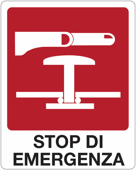 Stop di emergenza - CARTELLO SEGNALETICO ISO 7010 in Adesivo Resistente, Pannello in Forex, Pannello In Alluminio o in Plexiglas