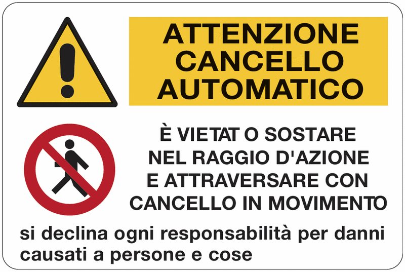 Attenzione cancello automatico- ISO 7010 in Adesivo Resistente, Pannello in Forex, Pannello In Alluminio o in Plexiglas