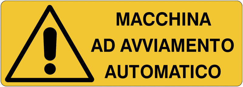 Macchina ad avviamento automatico - UNI 7010 in Adesivo Resistente, Pannello in Forex, Pannello In Alluminio o in Plexiglas
