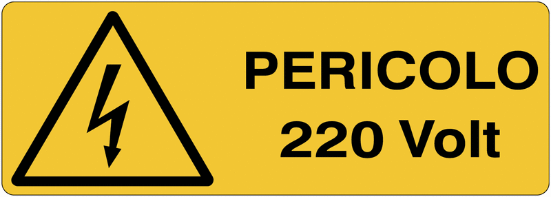 Pericolo 220 volt - CARTELLO SEGNALETICO UNI 7010 in Adesivo Resistente, Pannello in Forex, Pannello In Alluminio o in Plexiglas
