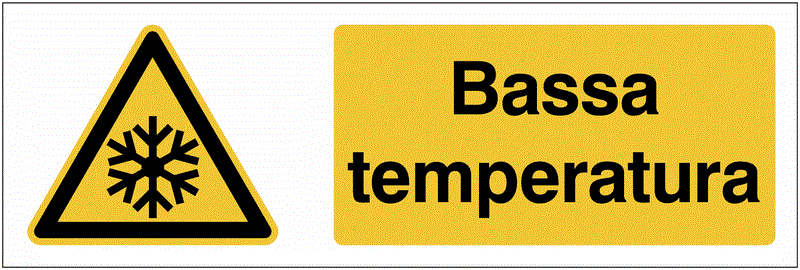 Bassa temperatura - CARTELLO SEGNALETICO - UNI 7010 in Adesivo Resistente, Pannello in Forex, Pannello In Alluminio o in Plexiglas