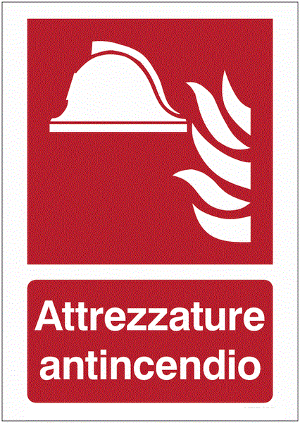 Attrezzature antincendio - CARTELLO SEGNALETICO ISO 7010 in Adesivo Resistente, Pannello in Forex, Pannello In Alluminio o in Plexiglas