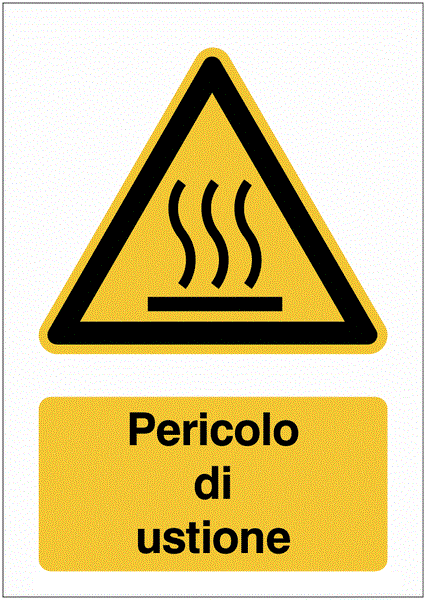 Pericolo di ustione - CARTELLO SEGNALETICO ISO 7010 in Adesivo Resistente, Pannello in Forex, Pannello In Alluminio o in Plexiglas