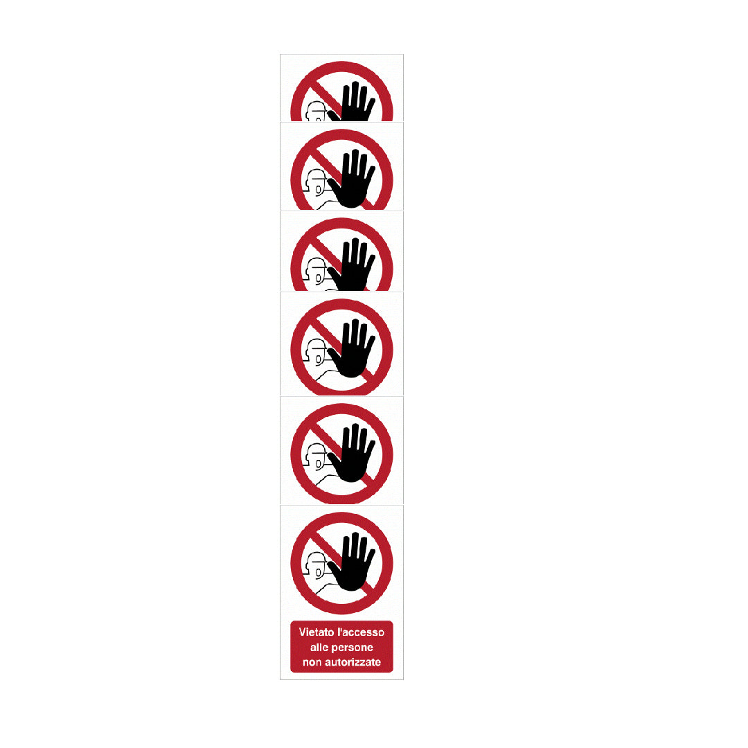 KIT DI 6 ADESIVI -  "Divieto di accesso alle persone non autorizzate" - Pittogramma ISO 7010 Con Stampa Diretta U.V. (IDEALE ANCHE PER ESTERNO)