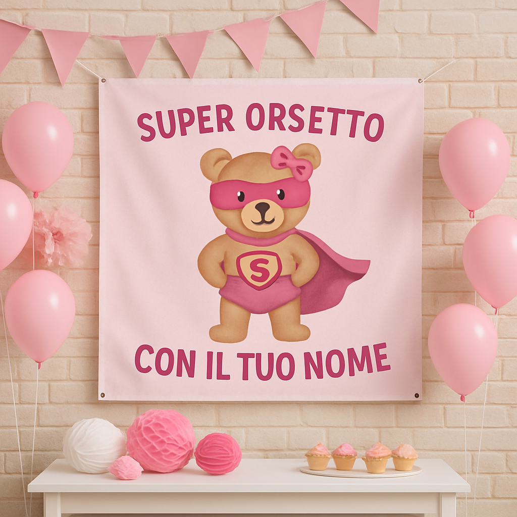 BANNER STRISCIONE NASCITA - Super Orsetto bambina - CON IL TUO NOME bimbo neonato - 01 ambientata