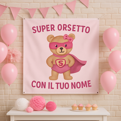 BANNER STRISCIONE NASCITA - Super Orsetto bambina - CON IL TUO NOME bimbo neonato - 01 ambientata
