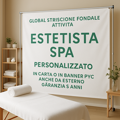 GLOBAL STRISCIONE FONDALE ATTIVITÀ - ESTETISTA SPA - PERSONALIZZATO IN CARTA O IN BANNER PVC ANCHE DA ESTERNO GARANZIA 5 ANNI - 01 ambientata