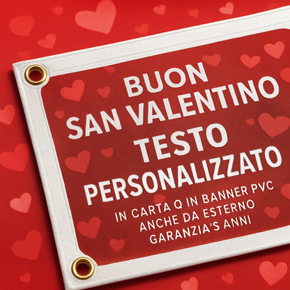 GLOBAL STRISCIONE FONDALE ANNIVERSARIO - BUON SAN VALENTINO MOD 3 - IN CARTA O IN BANNER PVC ANCHE DA ESTERNO GARANZIA 5 ANNI - 02 dettaglio personalizzazione
