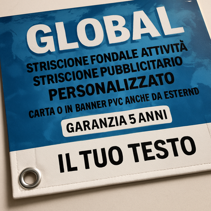 GLOBAL STRISCIONE FONDALE ATTIVITÀ - STRISCIONE PUBBLICITARIO - PERSONALIZZATO IN CARTA O IN BANNER PVC ANCHE DA ESTERNO GARANZIA 5 ANNI - 02 dettaglio personalizzazione