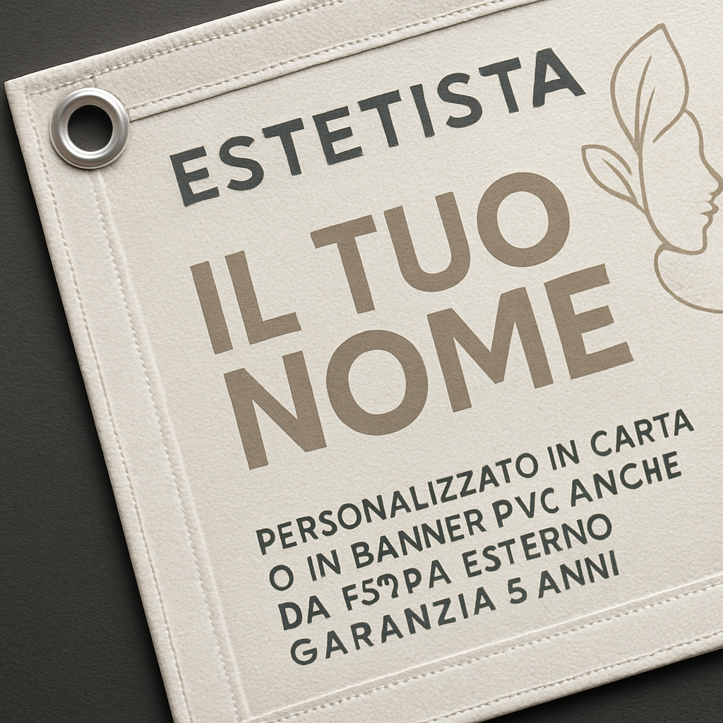 GLOBAL STRISCIONE FONDALE ATTIVITÀ - ESTETISTA - PERSONALIZZATO IN CARTA O IN BANNER PVC ANCHE DA ESTERNO GARANZIA 5 ANNI - 02 dettaglio personalizzazione