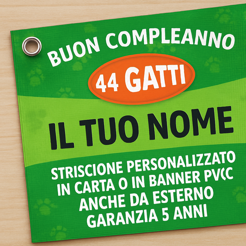 GLOBAL STRISCIONE FONDALE COMPLEANNO - 44 Gatti - STRISCIONE PERSONALIZZATO IN CARTA O IN BANNER PVC ANCHE DA ESTERNO GARANZIA 5 ANNI - 02 dettaglio personalizzazione