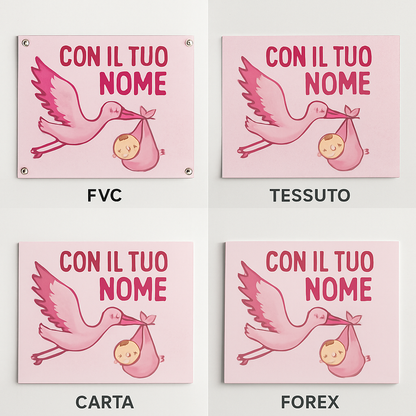 BANNER STRISCIONE NASCITA - Cicogna rosa - CON IL TUO NOME bimbo neonato - 03 materiali