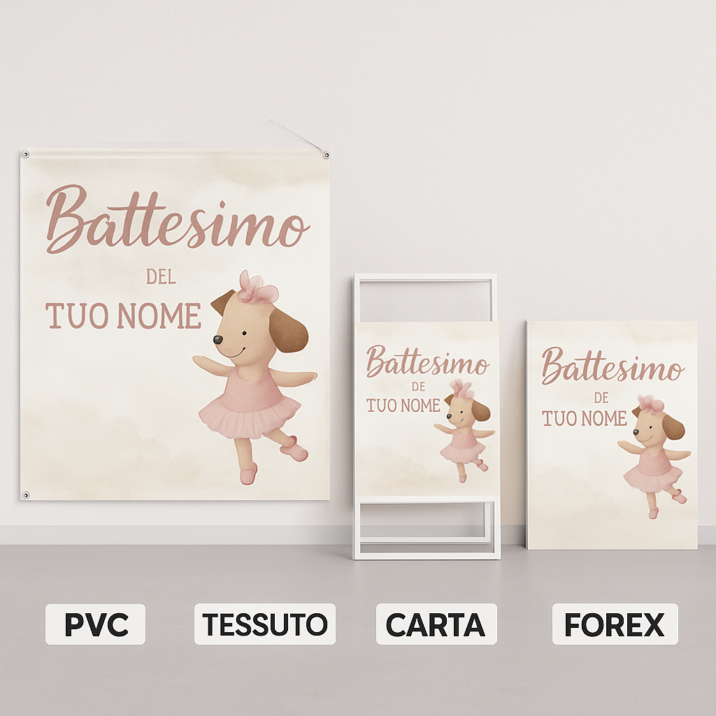 BANNER STRISCIONE BATTESIMO - Ballerina Cagnolina - CON IL TUO NOME bimbo - 03 materiali