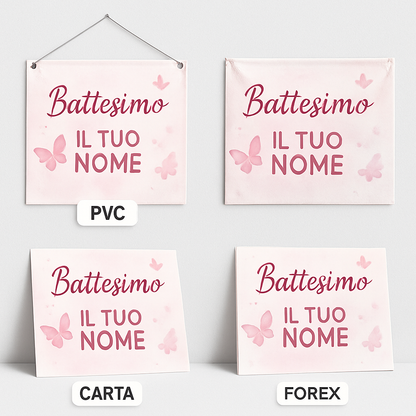 BANNER STRISCIONE BATTESIMO - Farfalle rosa - CON IL TUO NOME bimbo - 03 materiali